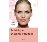 Esthetique et toxine botulique - Bernard C. Kolster - Maloine - broché - Scolaire / Universitaire