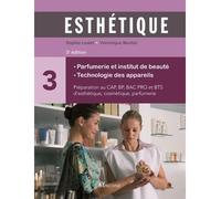 Esthétique. Parfumerie et institut de beauté Parfumerie et institut de beauté technologie des appareils - 3ème édition - Sophie Ledet - Maloine - broché - Scolaire / Universitaire