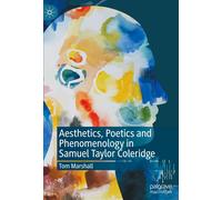 Esthétique, poétique et phénoménologie chez Samuel Taylor Coleridge