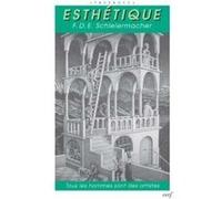 Esthetique SCHLEIERMACHER FRIEDRICH DANIEL ERN (Auteur)