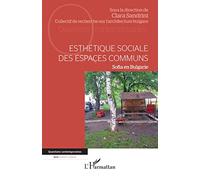 Esthétique sociale des espaces communs Sofia en Bulgarie - Clara Sandrini - L'harmattan - broché - Etude