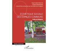 Clara Sandrini – Esthétique sociale des espaces communs : Sofia en Bulgarie – Étude – Broché