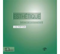 Esthétique Théorie de la formativité - Luigi Pareyson - Rue D'ulm Eds - broché - Essai