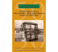 Esthétiques de déconstruction mémorielle dans le Cône Sud - Raul Caplan - Presses Universitaires Rennes - broché - Essai