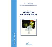 Serge Dufoulon, Jacques Lolive – Esthétiques des espaces publics – Essai – Broché