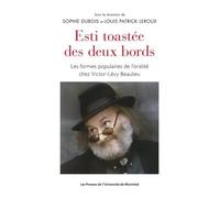 Esti toastée des deux bords: Les formes populaires de l'oralité chez Victor-Lévy Beaulieu