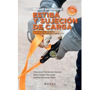 Estiba y sujeción de carga. Manual profesional: Cálculo aplicado conforme a la norma EN 12195-1 y el código CTU