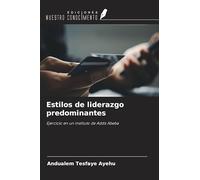 Estilos de liderazgo predominantes: Ejercicio en un instituto de Addis Abeba