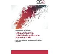 Estimación De La Volatilidad Mediante El Modelo Carr