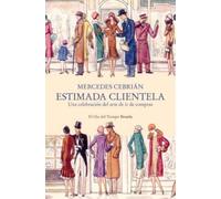 Estimada clientela: Una celebración del arte de ir de compras