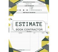 Estimate Book Contractor : Job Cost & Project Quote Logbook for Construction, Plumbing, Electrical, HVAC & Handyman Services, Track Materials, Labor and Client Info | 60 Estimate Sheets
