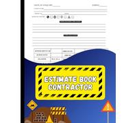 Estimate Book Contractor: Track Client Details, Job Quotes, Material Costs, Deposits, Work Orders, Scheduling & Inspection Notes for Contractors and Construction Professionals