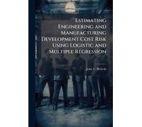 Estimating Engineering And Manufacturing Development Cost Risk Using Logistic And Multiple Regression