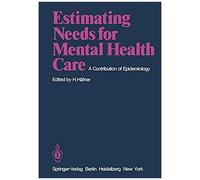 Estimating Needs For Mental Health Care