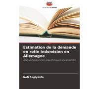 Estimation de la demande en rotin indonésien en Allemagne: Analyse d'une fonction logarithmique transcendantale
