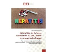 Estimation de la force d'infection du VHC parmi les usagers de drogue Application aux données d'enquêtes épidémiologiques transversales sur les usagers de drogues en Fran - Selain Kasereka Kabunga - U