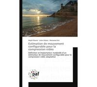 Estimation de mouvement configurable pour la compression vidéo - Wajdi Elhamzi - P.academiques Francophones - broché - Essai