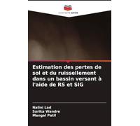 Estimation des pertes de sol et du ruissellement dans un bassin versant à l'aide de RS et SIG