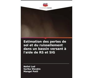 Estimation des pertes de sol et du ruissellement dans un bassin versant à l'aide de RS et SIG