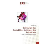 Estimation des Probabilites de Defaut des entreprises A l'aide d'un modele structurel - Jamel Didouni - Universitaires Europeennes - broché - Etude