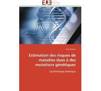 Estimation Des Risques De Maladies Dues À Des Mutations Génétiques