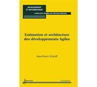 Estimation et architecture des développements Agiles - Nicolas Manson - Hermes Science Publications - broché - Etude