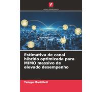 Estimativa de canal híbrido optimizada para MIMO massivo de elevado desempenho