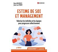 Estime De Soi Et Management - Valoriser Les Équipes Pour Progresser Collectivement