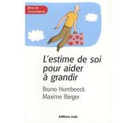 Estime de soi pour aider a grandir (l') - Bruno Humbeeck - Mols Eds - broché - Guide