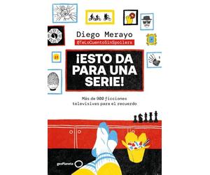 ¡Esto da para una serie!: Más de 900 ficciones televisivas para el recuerdo