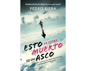 ESTO DE ESTAR MUERTO ES UN ASCO