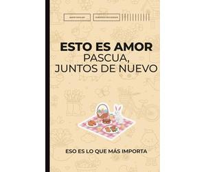 Esto es Amor: Pascua, juntos de nuevo, eso es lo que más importa