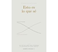 Esto es lo que sé: Una guía de campo para fundadores de tecnología en la era agéntica