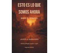 Esto Es Lo Que Somos Ahora: SHN3: El reinicio - Edición bilingüe
