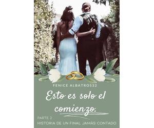 ESTO ES SOLO EL COMIENZO. HISTORIA DE UN FINAL JAMAS CONTADO - PARTE 2: (EL FINAL DE CAN AND SANEM CON EL QUE TODOS SOÑAMOS)