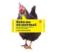 Esto no es normal: Recomendaciones de un granjero que ama los animales