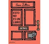 Esto No Es Un Libro - [Livre en VO] Jullien, Jean (Auteur)