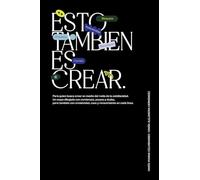 Esto también es crear