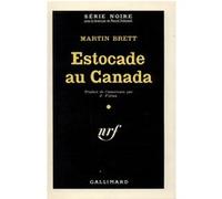 Estocade au Canada Martin Brett (Auteur), Jane Fillion (Traduction)