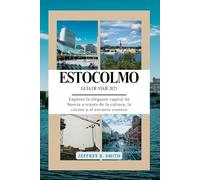 Estocolmo Guía de viaje 2025: Explore la elegante capital de Suecia a través de la cultura, la cocina y el encanto costero