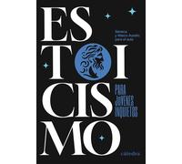 Estoicismo para jóvenes inquietos Séneca y Marco Aurelio para el aula - Seneca - Ediciones Cátedra - ebook (ePub) - Livre