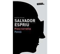 Estoig Salvador Espriu (Prosa narrativa i Poesia)