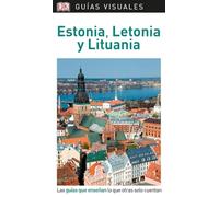 Estonia, Letonia y Lituania (Guías Visuales): Las guías que enseñan lo que otras solo cuentan