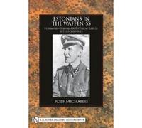 Estonians in the Waffen-SS - [Version Originale] Inconnu (Auteur)
