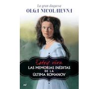 Estoy viva: Las memorias inéditas de la última Romanov