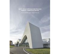Estp-ecole speciale des travaux publics, campus de troyes - Jean-Pierre Lott - Archibooks - broché - Monographie