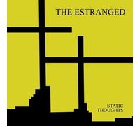 Estranged, the - Static Thoughts