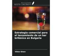 Estrategia comercial para el lanzamiento de un bar británico en Bulgaria
