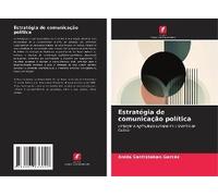 Estratégia De Comunicação Política