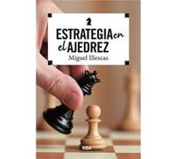 Estrategia En El Ajedrez Illescas, Miguel (Auteur)